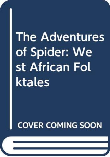 Stock image for The Adventures of Spider: West African Folktales for sale by Irish Booksellers