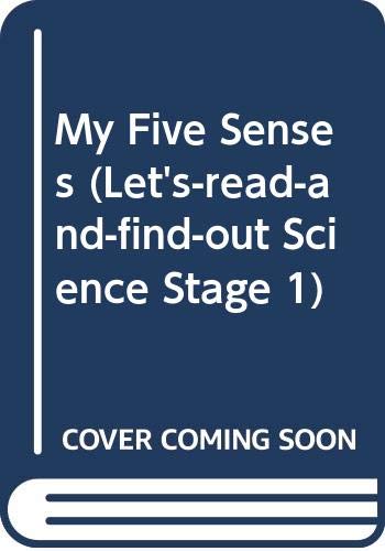 9780606023429: My Five Senses (Let's-read-and-find-out Science Stage 1)