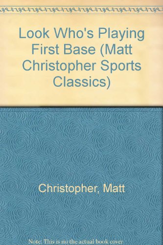 9780606024013: Look Who's Playing First Base