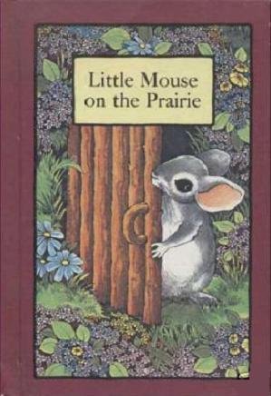 Stock image for Little Mouse on the Prairie for sale by Nelsons Books