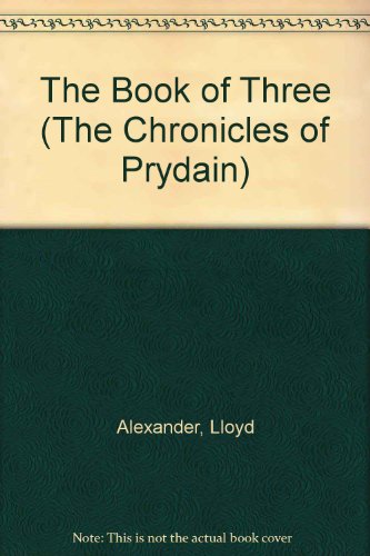 The Book of Three (The Chronicles of Prydain) (9780606024105) by Alexander, Lloyd