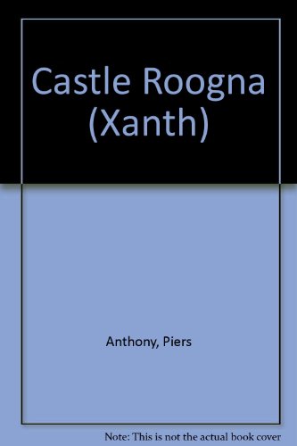 Castle Roogna (Xanth) (9780606024631) by Anthony, Piers