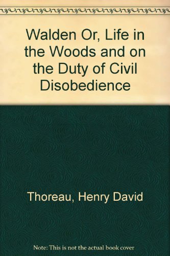 9780606025799: Walden Or, Life in the Woods and on the Duty of Civil Disobedience