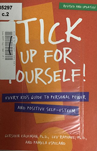 Beispielbild fr Stick Up for Yourself! Every Kid's Guide to Personal Power and Positive Self-Esteem zum Verkauf von ThriftBooks-Atlanta