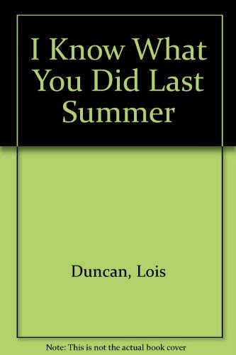 I Know What You Did Last Summer (9780606026529) by Duncan, Lois