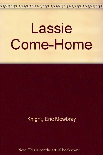 9780606027038: Lassie Come Home