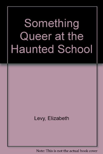 9780606028141: Something Queer at the Haunted School