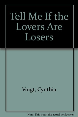 9780606030250: Tell Me If the Lovers Are Losers