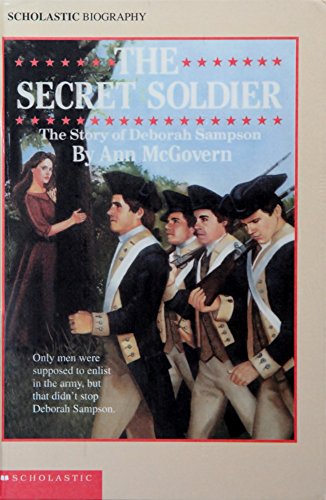 Stock image for The Secret Soldier : The Story of Deborah Sampson for sale by Better World Books: West
