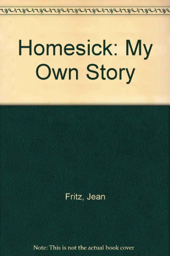 Stock image for Homesick: My Own Story for sale by ThriftBooks-Dallas