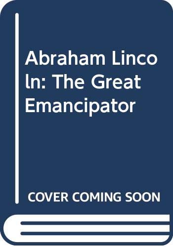 9780606031721: Abraham Lincoln: The Great Emancipator