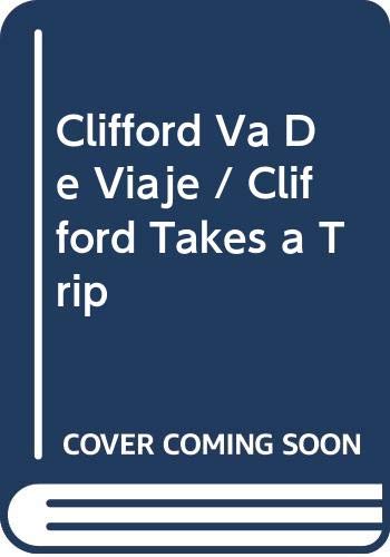 9780606031882: Clifford Va De Viaje / Clifford Takes a Trip