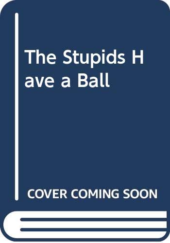 The Stupids Have a Ball (9780606032070) by Allard, Harry