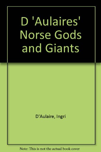 9780606032087: D'Aulaire's Norse Gods and Giants