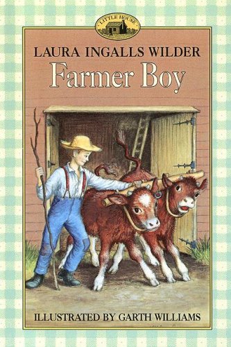 Farmer Boy (Little House-the Laura Years) (9780606032094) by Wilder, Laura Ingalls