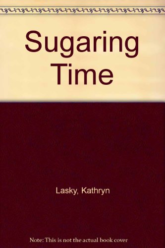 9780606033084: Sugaring Time