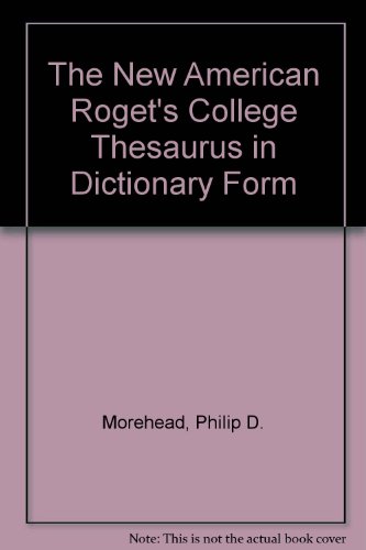 Imagen de archivo de The New American Roget's College Thesaurus in Dictionary Form a la venta por Better World Books