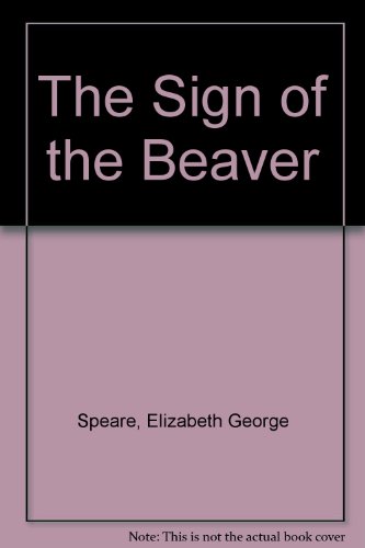 Beispielbild fr The Sign of the Beaver zum Verkauf von Green Street Books