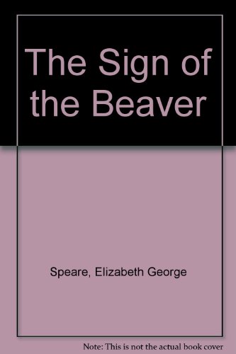 Imagen de archivo de The Sign of the Beaver a la venta por Green Street Books