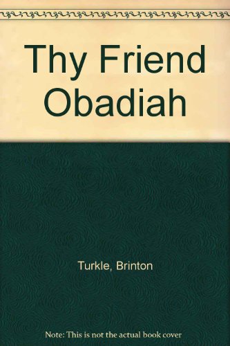Imagen de archivo de Thy Friend, Obadiah a la venta por ThriftBooks-Atlanta