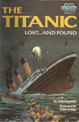 9780606034913: The Titanic: Lost...and Found : A Step 3 Book