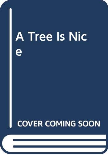 Imagen de archivo de Tree Is Nice a la venta por ThriftBooks-Dallas