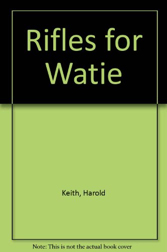 9780606035200: Rifles for Watie