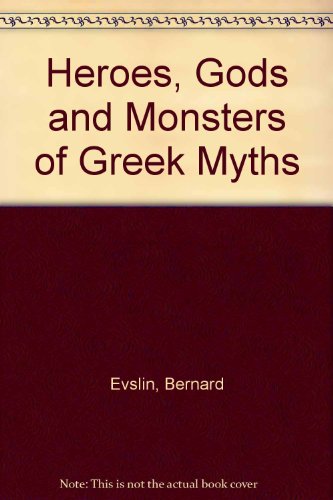 9780606035293: Heroes, Gods and Monsters of Greek Myths