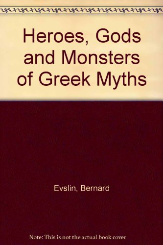 Stock image for Heroes, Gods and Monsters of the Greek Myths for sale by ThriftBooks-Dallas