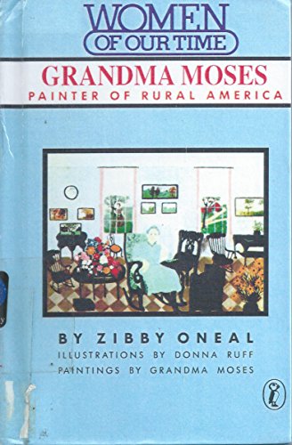 9780606035866: Grandma Moses: Painter of Rural America