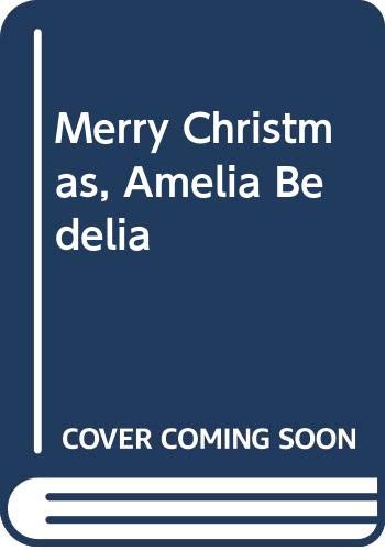 Imagen de archivo de Merry Christmas, Amelia Bedelia a la venta por SecondSale