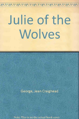 Imagen de archivo de Julie of the Wolves a la venta por Better World Books