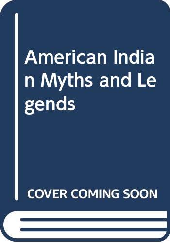 9780606037112: American Indian Myths and Legends