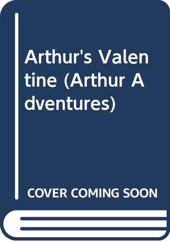 Arthur's Valentine (Arthur Adventures) (9780606037174) by Brown, Marc Tolon