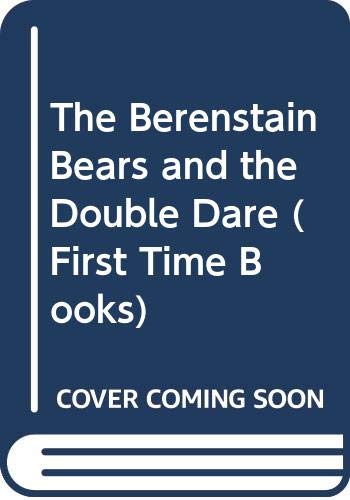 9780606037297: The Berenstain Bears and the Double Dare