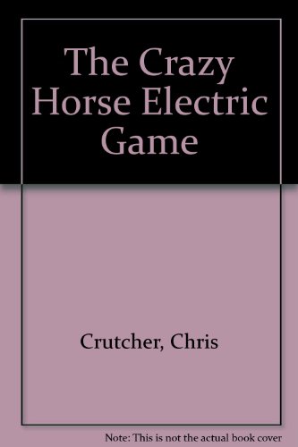 9780606037631: The Crazy Horse Electric Game