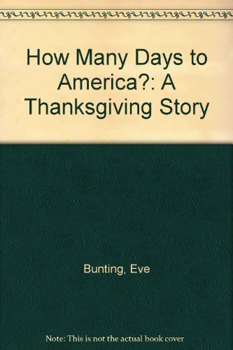 9780606038164: How Many Days to America?: A Thanksgiving Story