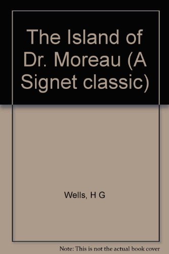 9780606038294: The Island of Dr. Moreau (A Signet classic)