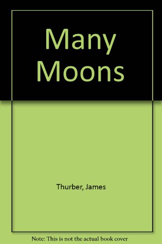 Stock image for Many Moons for sale by Better World Books