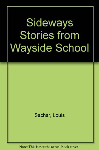 Sideways Stories from Wayside School (9780606039161) by Sachar, Louis