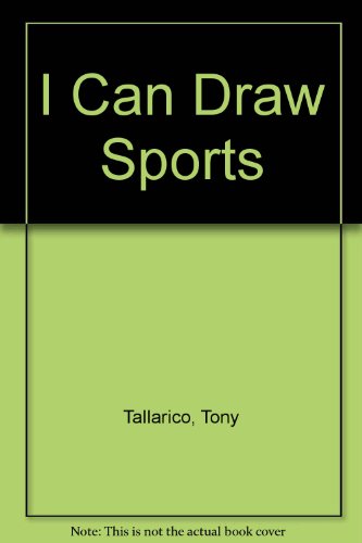I Can Draw Sports (9780606039499) by Tallarico, Tony