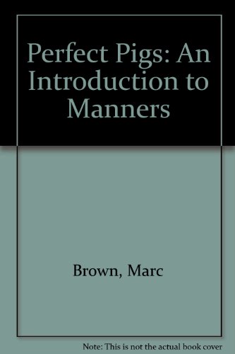 9780606039918: Perfect Pigs: An Introduction to Manners