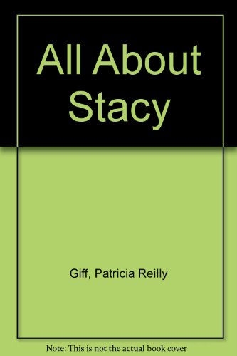 9780606039963: All About Stacy