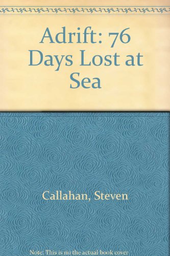 9780606040112: Adrift: Seventy-Six Days Lost at Sea