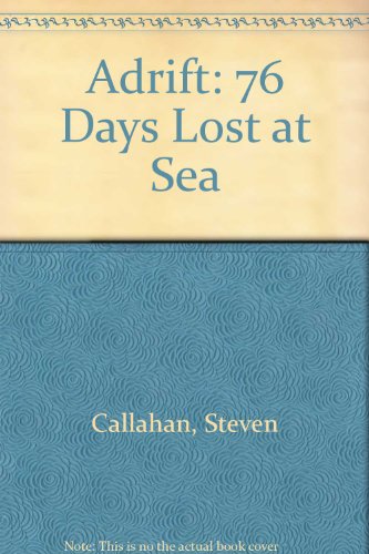 9780606040112: Adrift: 76 Days Lost at Sea