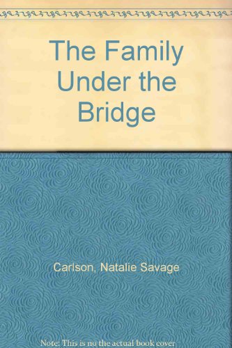 9780606040310: The Family Under the Bridge