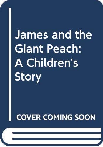Beispielbild fr James and the Giant Peach: A Children's Story zum Verkauf von ThriftBooks-Atlanta