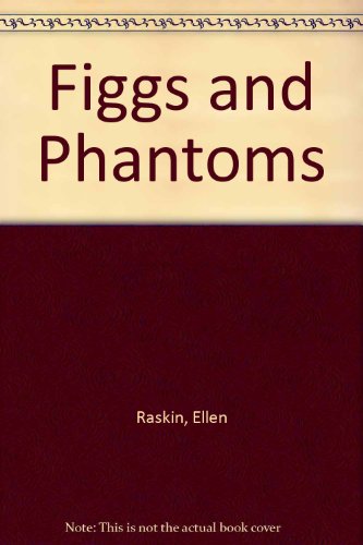 Stock image for Figgs and Phantoms for sale by Stories & Sequels