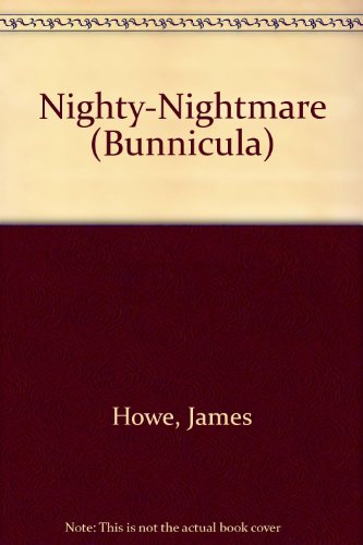 9780606040808: Nighty-Nightmare (Bunnicula)