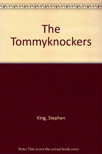 9780606041133: The Tommyknockers